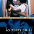As Tears Go By