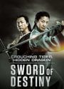 Crouching Tiger, Hidden Dragon: Sword of Destiny