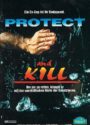 Protect and Kill