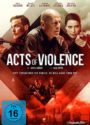 Acts of Violence mit Bruce Willis Deutsches DVD Cover