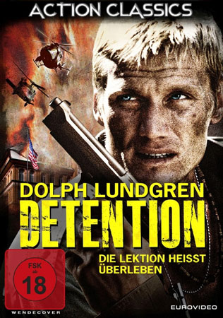 Detention - Die Lektion heißt überleben mit Dolph Lundgren