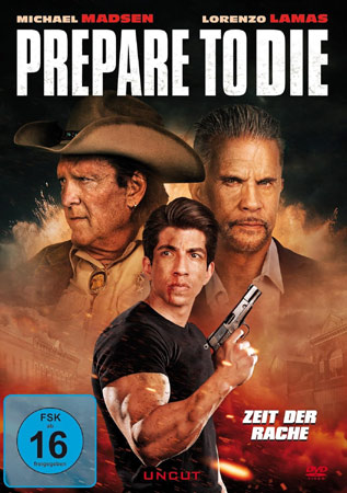 Prepare to Die mit Lorenzo Lamas und Michael Madsen.